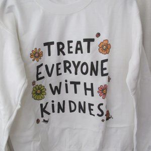 New Treat Everyone With Kindness Sweatshirt - S